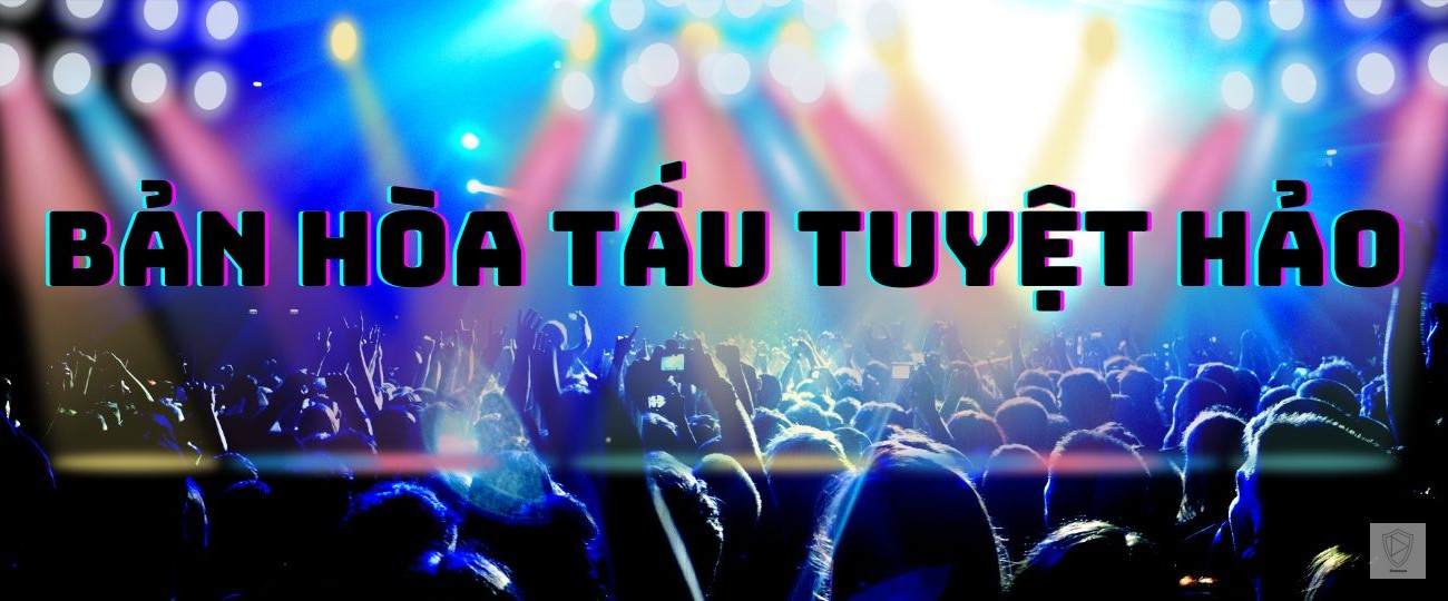 BẢN HÒA TẤU HOÀN HẢO