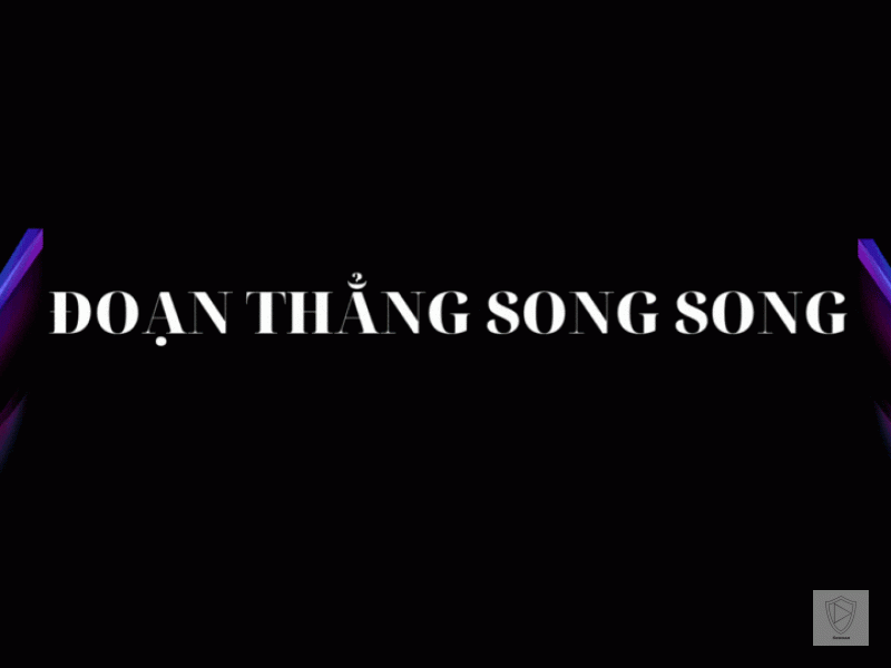 ĐOẠN THẲNG SONG SONG